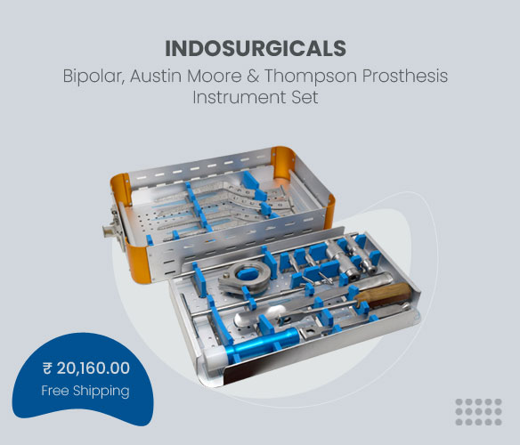 Bipolar, Austin Moore and Thompson prosthesis Instrument set